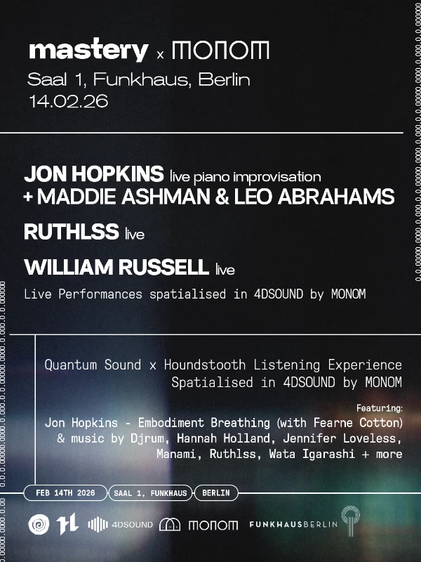Mastery x MONOM present Quantum Sound | Funkhaus, Berlin