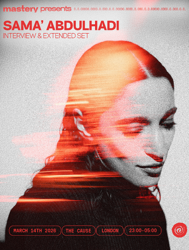 Mastery presents Sama' Abdulhadi | The Cause, London